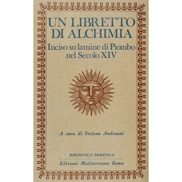 Un Libretto Di Alchimia. Inciso Su Lamine Di Piombo Nel Secolo XIV