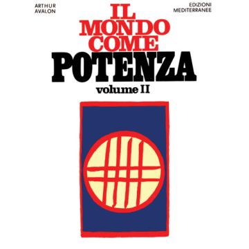 Il Mondo Come Potenza. Vol. 2
