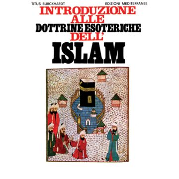 Introduzione Alle Dottrine Esoteriche Dell'Islam