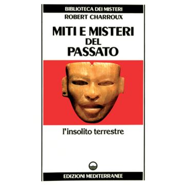 Miti E Misteri Del Passato
