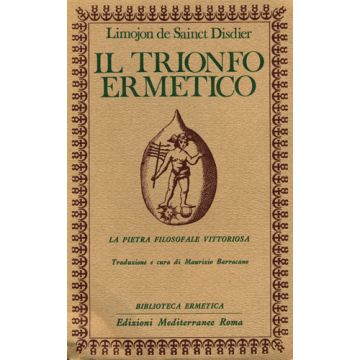 Il Trionfo Ermetico. La Pietra Filosofale Vittoriosa 