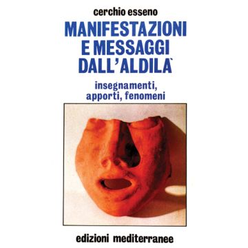 Manifestazioni E Messaggi Dall'aldilà