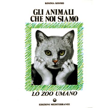Gli Animali Che Noi Siamo 