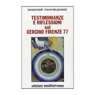 Testimonianze e riflessioni sul Cerchio Firenze 77