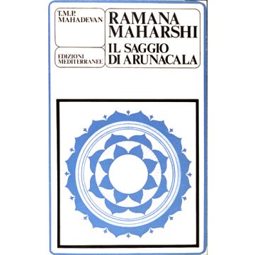 Ramana Maharshi. Il Saggio Di Arunacala