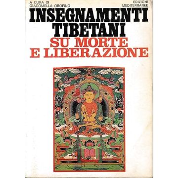 Insegnamenti tibetani su morte e liberazione