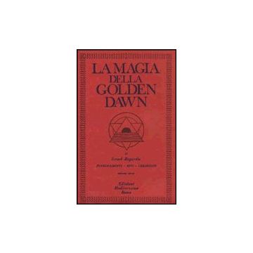 La Magia Della Golden Dawn. Vol. 3