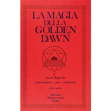 La Magia Della Golden Dawn. Vol. 4