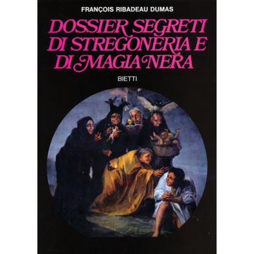 Dossier Segreti Di Stregoneria E Di Magia Nera