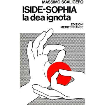 Iside-Sophia. La Dea Ignota
