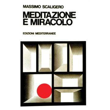 Meditazione E Miracolo