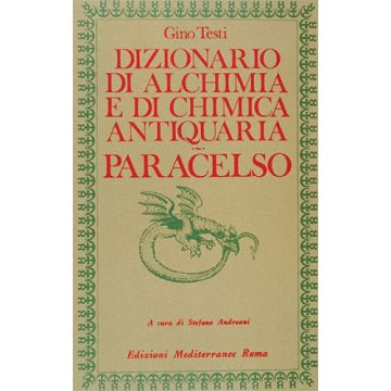 Dizionario Di Alchimia E Di Chimica Antiquaria. Paracelso