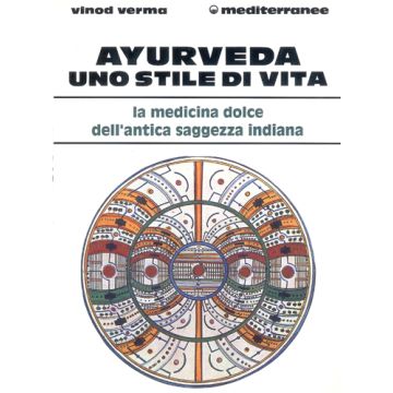 Ayurveda: Uno Stile Di Vita