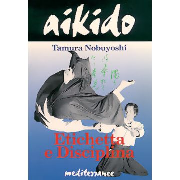 Aikido. Etichetta E Disciplina