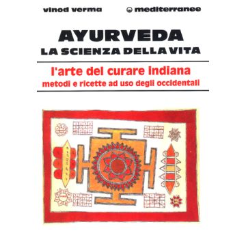 Ayurveda: La Scienza Della Vita