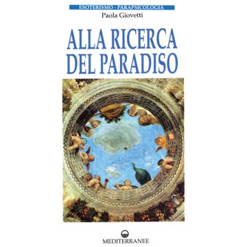 Alla Ricerca Del Paradiso