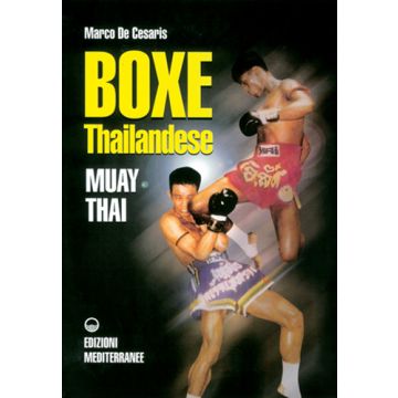 Boxe Thailandese: Muay Thai