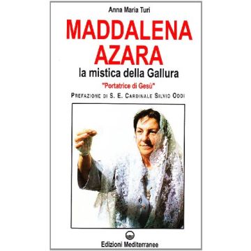 Maddalena Azara. La Mistica Della Gallura