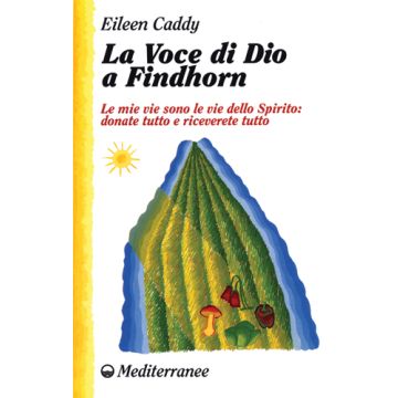 La Voce Di Dio A Findhorn 