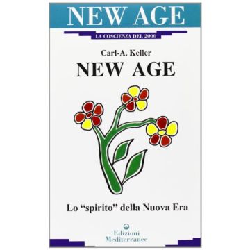 New Age. Lo «Spirito» Della Nuova Era