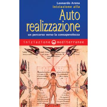 Iniziazione All'autorealizzazione. Un Percorso Verso La Consapevolezza