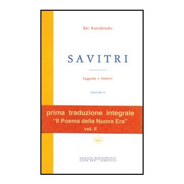 Savitri. Leggenda E Simbolo. Vol. 2