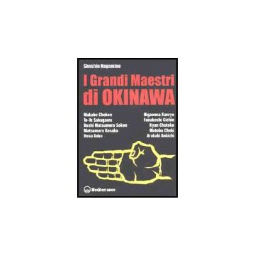 I Grandi Maestri Di Okinawa 