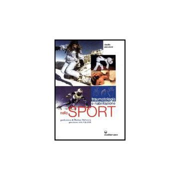 Traumatologia, Pronto Soccorso E Riabilitazione Nello Sport Agonistico