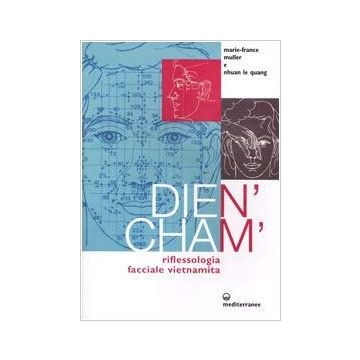 Dien'cham'. Riflessologia Facciale Vietnamita