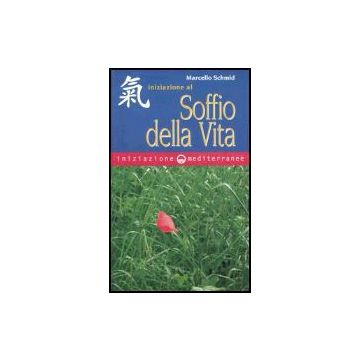Iniziazione Al Soffio Della Vita