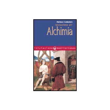 Iniziazione All'alchimia