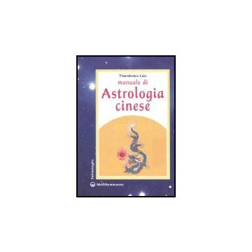 Manuale Di Astrologia Cinese