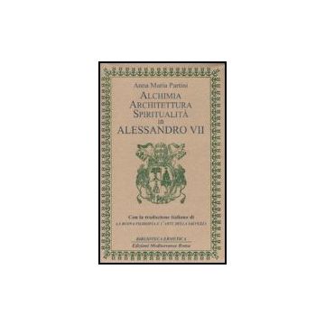 Alchimia, architettura, spiritualità in Alessandro VII