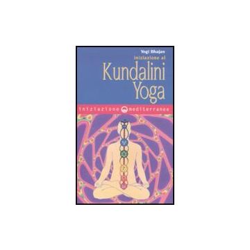Iniziazione Al Kundalini Yoga