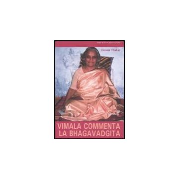 Vimala Commenta La Bhagavadgita. Capitoli 1-12