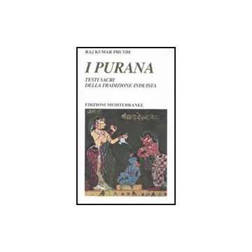I Purana. Testi Sacri Della Tradizione Induista 
