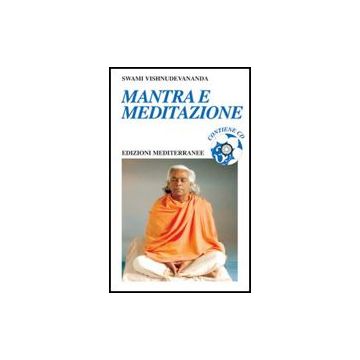 Mantra E Meditazione. Con Cd Audio