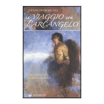 In viaggio con l'Arcangelo