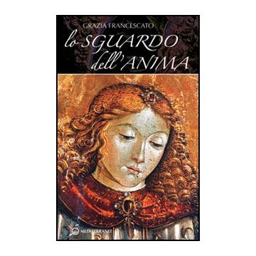 Lo Sguardo Dell'anima 