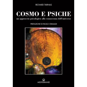Cosmo E Psiche. Un Approccio Psicologico Alla Conoscenza Dell'universo