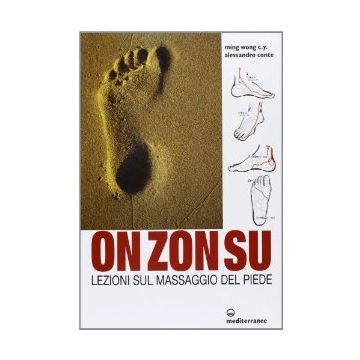 On Zon Su. Lezioni Sul Massaggio Del Piede