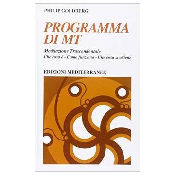 Programma Di Mt. Meditazione Trascendentale - Goldberg Philip - Edizioni Mediterranee - 9788827224908