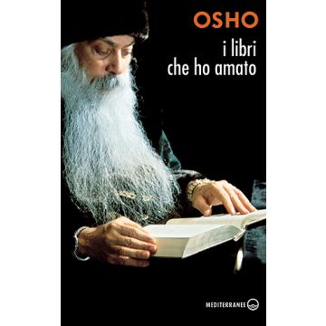 I libri che ho amato  Osho  Edizioni Mediterranee  9788827225783
