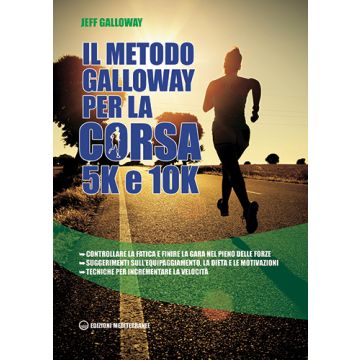 Il metodo Galloway per corsa 5K e 10K  Galloway Jeff  Edizioni Mediterranee  9788827226254