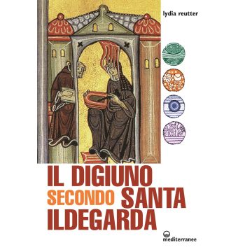 Il digiuno secondo Santa Ildegarda