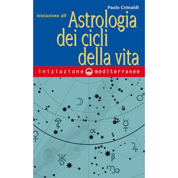 Iniziazione all'astrologia dei cicli della vita