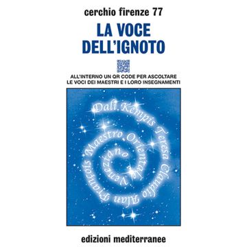 La voce dell'ignoto. Con QR Code