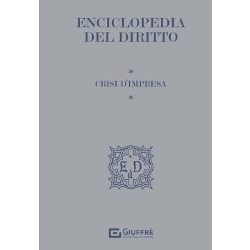Enciclopedia del Diritto. Crisi d'impresa 2024 (Di Marzio Fabrizio - Giuffrè)