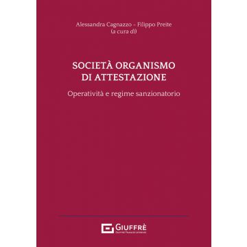 Società organismo di attestazione. Operatività e regime sanzionatorio