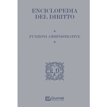 Funzioni amministrative. Enciclopedia del diritto